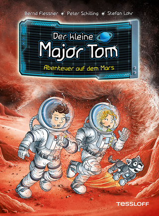 Der kleine Major Tom. Band 6. Abenteuer auf dem Mars