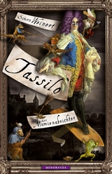 Tassilo der Mumienabrichter - Simon Weinert