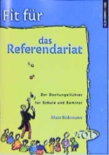 Fit f&uuml;r das Referendariat - Marc B&ouml;hmann
