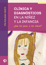 Cl&iacute;nica y diagn&oacute;sticos en la ni&ntilde;ez y la infancia - P&iacute;a Martina Rold&aacute;n Viesti