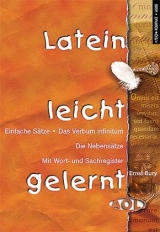 Latein leicht gelernt - Ernst Bury
