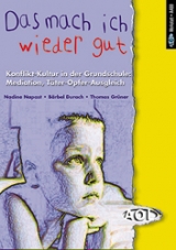 Das mach ich wieder gut! - B&auml;rbel Durach, Thomas Gr&uuml;ner, Nadine Napast