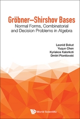 GROBNER-SHIRSHOV BASES - Leonid Bokut, Yuqun Chen, Kyriakos Kalorkoti, Pavel Kolesnikov, Viktor E Lopatkin