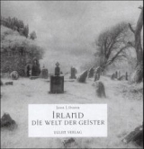 Irland - Die Welt der Geister - Simon Marsden,  Dunne John J