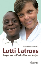 Lotti Latrous - Gabriella Baumann-von Arx