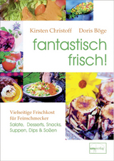 fantastisch frisch! - Doris Böge, Kirsten Altermatt