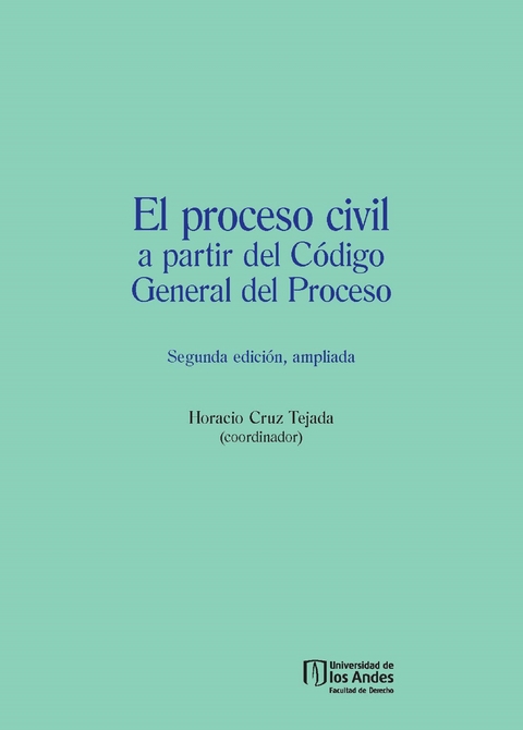 El proceso civil a partir del C&oacute;digo General del Proceso - 