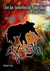&Uuml;ber das Aussterben der Naturv&ouml;lker - Georg Gerland