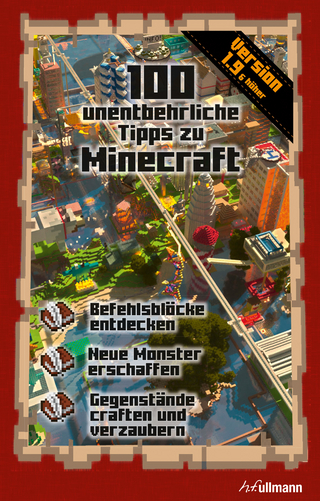 100 unentbehrliche Tipps zu Minecraft