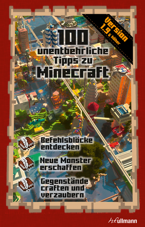 100 unentbehrliche Tipps zu Minecraft - St&eacute;phane Pilet