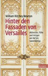 Hinter den Fassaden von Versailles - William Ritchey Newton