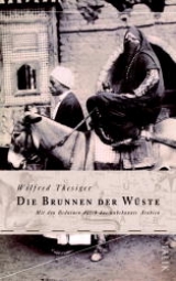 Die Brunnen der W&uuml;ste - Wilfred Thesiger