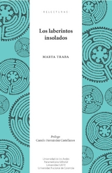 Los laberintos insolados. Segunda edici&oacute;n - Marta Traba