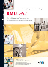 KMU-vital - Silvia Deplazes, Oliver H&auml;mmig, Gregor Jenny, Katharina Lehmann, Haral Reuter, Nicolas Burger, Dieter Kissling, Sandra K&uuml;ndig, Christoph Bertschinger, Michael Kohlbacher, Charles Landert, Ralph Thomas, Verena Vetsch, Margareta Schmid, Georg Bauer