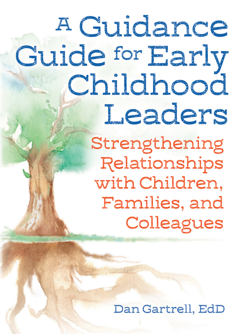 A Guidance Guide for Early Childhood Leaders - Dan Gartrell