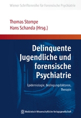 Delinquente Jugendliche und forensische Psychiatrie - 
