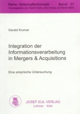 Integration der Informationsverarbeitung in Mergers & Acquisitions - Gerald Kromer