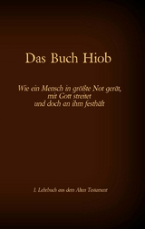 Die Bibel - Das Alte Testament - Das Buch Hiob - 