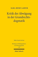 Kritik der Abwägung in der Grundrechtsdogmatik - Karl-Heinz Ladeur