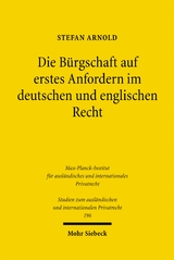 Die B&uuml;rgschaft auf erstes Anfordern im deutschen und englischen Recht - Stefan Arnold
