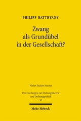 Zwang als Grundübel in der Gesellschaft? - Philipp Batthyány