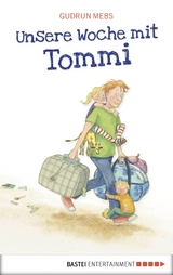 Unsere Woche mit Tommi - Gudrun Mebs