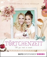 Törtchenzeit - Sonya Kraus, Jessi Hesseler