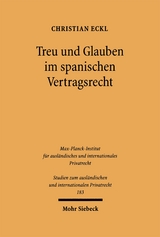 Treu und Glauben im spanischen Vertragsrecht - Christian Eckl