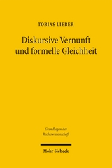Diskursive Vernunft und formelle Gleichheit - Tobias Lieber