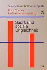 Soziale Ungleichheit und Sport - Ilse Hartmann-Tews, Klaus Cachay, Anke Abraham, Theo Austerm&uuml;hle, Jochen Hinsching, Klaus P Brinkhoff, Ansgar Thiel, Klaus Rohrberg