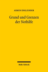 Grund und Grenzen der Nothilfe - Armin Engl&auml;nder