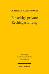 Einseitige private Rechtsgestaltung - Christian Hattenhauer