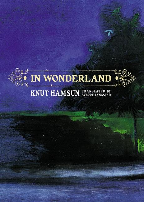 In Wonderland - Knut Hamsun