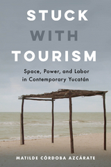 Stuck with Tourism -  Matilde Cordoba Azcarate