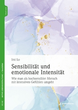 Sensibilit&auml;t und emotionale Intensit&auml;t - Imi Lo
