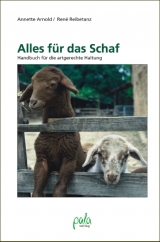 Alles f&uuml;r das Schaf - Annette Arnold, Ren&eacute; Reibetanz