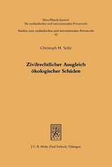 Zivilrechtlicher Ausgleich ökologischer Schäden - Christoph H. Seibt
