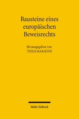Bausteine eines europ&auml;ischen Beweisrechts - 