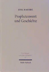 Prophetenwort und Geschichte - Jörg Barthel