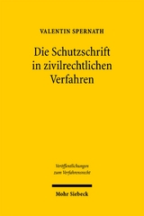 Die Schutzschrift in zivilrechtlichen Verfahren - Valentin Spernath