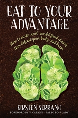 Eat to Your Advantage - Kirsten Serrano