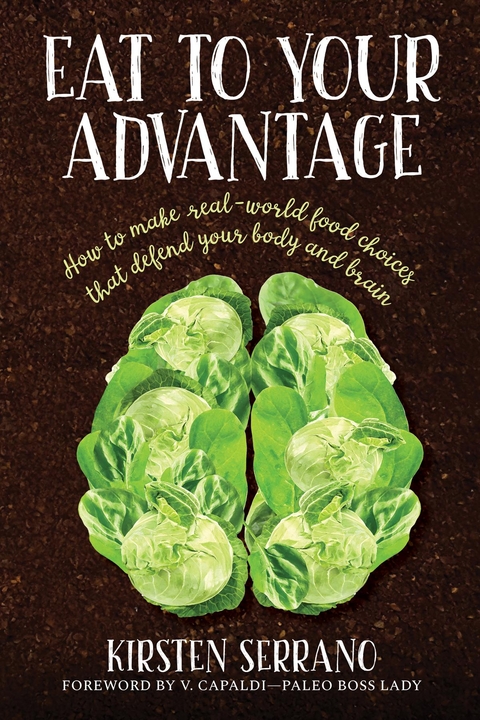 Eat to Your Advantage - Kirsten Serrano