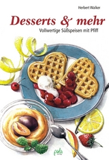 Desserts & mehr - Herbert Walker