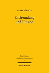 Entfremdung und Illusion - Horst Pöttker
