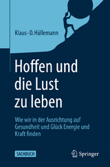 Hoffen und die Lust zu leben - Klaus-D. H&uuml;llemann