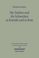 Die Starken und die Schwachen in Korinth und in Rom - Volker Gäckle