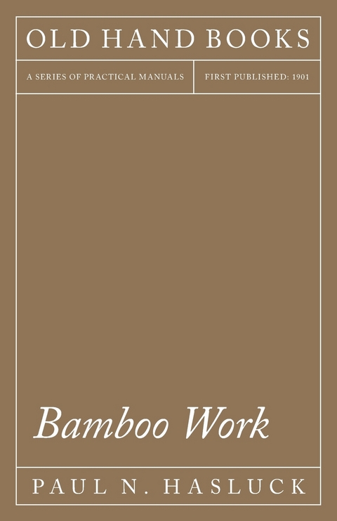 Bamboo Work - Paul N. Hasluck