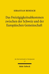 Das Freizügigkeitsabkommen zwischen der Schweiz und der Europäischen Gemeinschaft - Sebastian Benesch