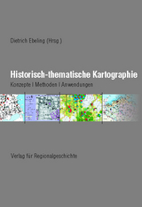 Historisch-thematische Kartographie - 