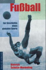 Fu&szlig;ball - Dietrich Schulze-Marmeling